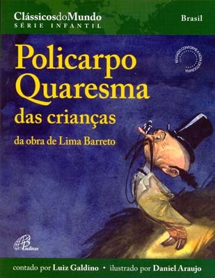 Policarpo Quaresma Das Crianças Da Obra De Lima Barreto