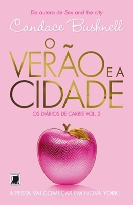 O Verão E A Cidade (Vol. 2 Os Diários De Carrie)