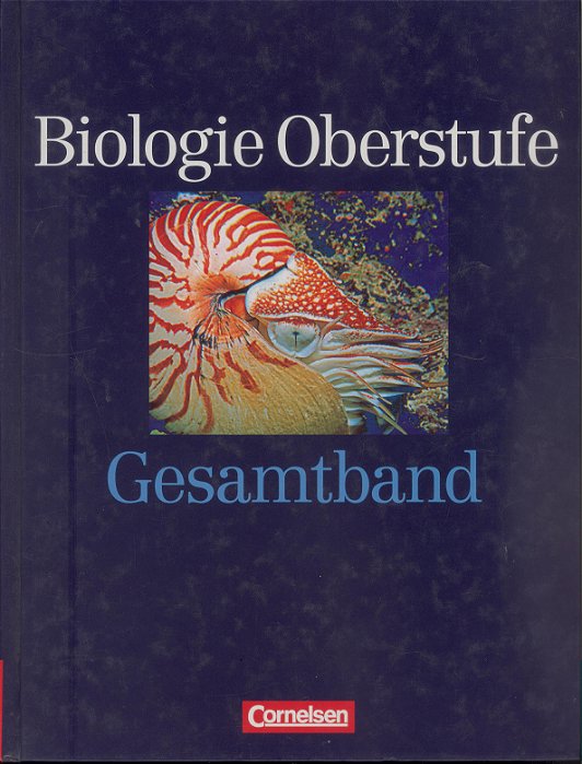 Biologie Oberstufe, Gesamtband: Zelle Und Energiestoffwechsel. Genetik Und Entwicklungsbiologie. -..