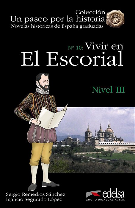 Vivir En El Escorial - Un Paseo Por La Historia - Nivel 3
