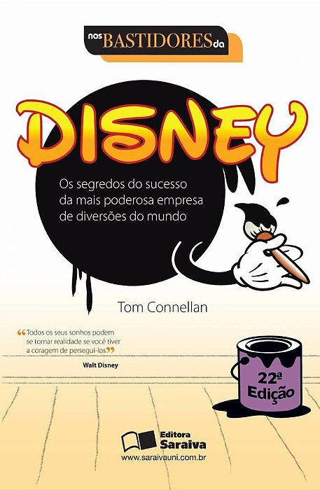 Nos Bastidores Da Disney - Os Segredos Do Sucesso Da Mais Poderosa Empresa De Diversões Do Mundo