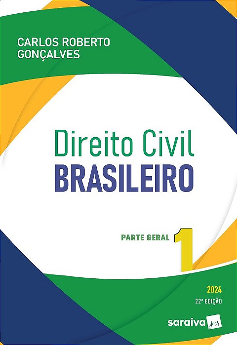 Curso De Direito Civil Brasileiro: Parte Geral - 22ª Edição 2024