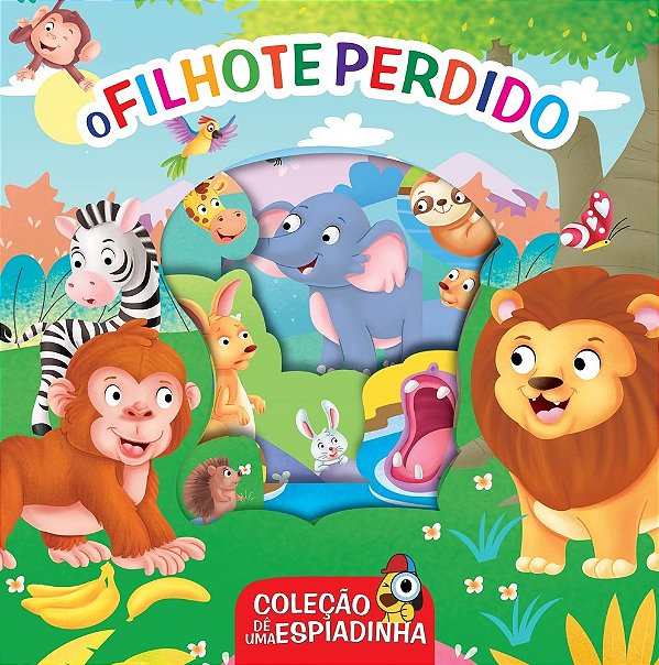 Coleção Dê Uma Espiadinha - O Filhote Perdido