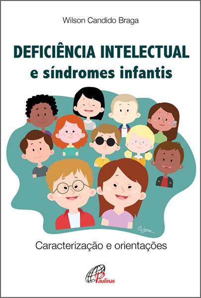 Deficiência Intelectual E Síndromes Infantis Caracterização E Orientações
