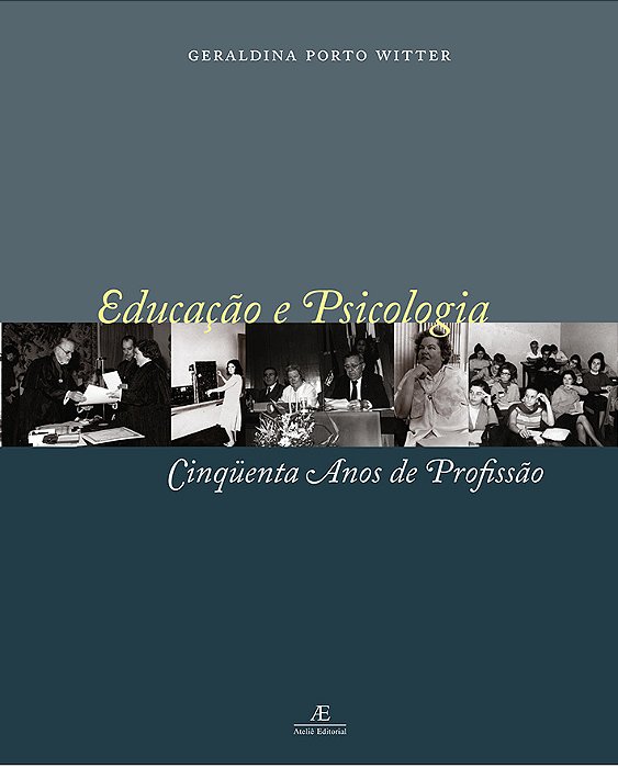 Educação E Psicologia: Cinqüenta Anos De Profissão