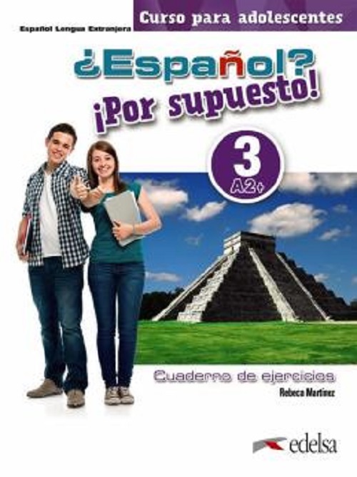 ¿Espanol? ¡Por Supuesto! 3 (A2+) - Cuaderno De Ejercicios