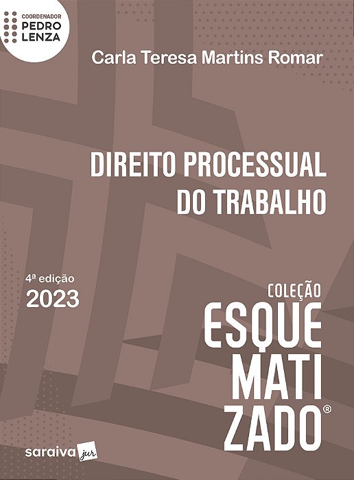 Direito Processual Do Trabalho Esquematizado - 4ª Edição 2023