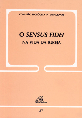 O Sensus Fidei Na Vida Da Igreja - Doc. 37