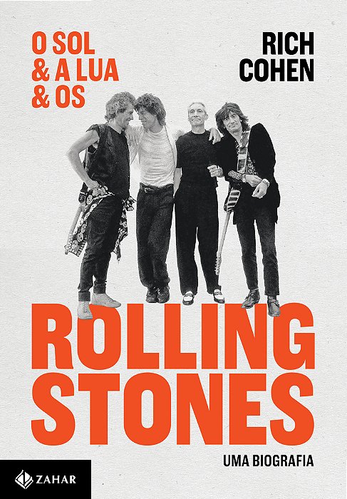 O Sol & A Lua & Os Rolling Stones Uma Biografia