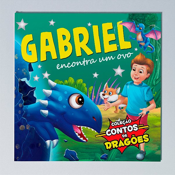 Coleção Contos De Dragões - Gabriel Encontra Um Amigo