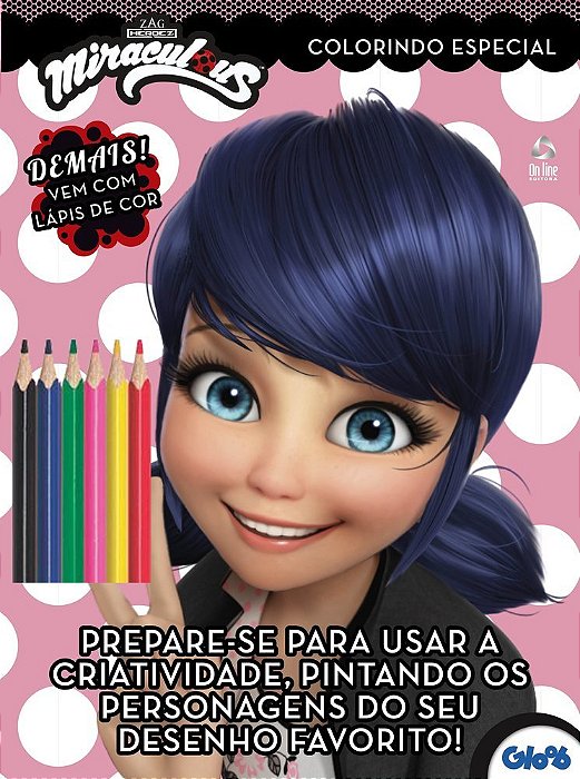 Ladybug - Colorindo Especial - Vol. 2 Prepare-Se Para Usar A Criatividade, Pintando Os Personagens Do Seu Desenho Favorito!