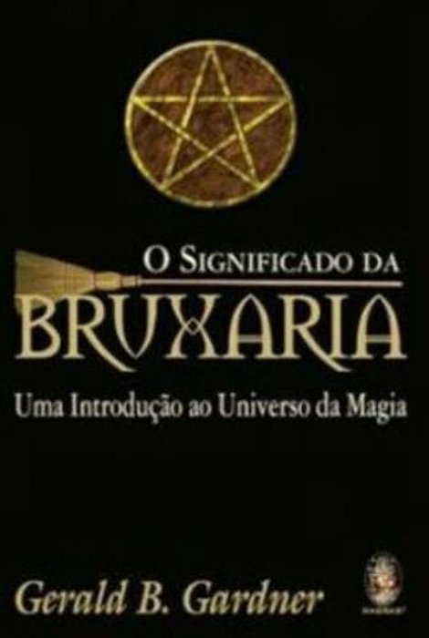 O Significado Da Bruxaria