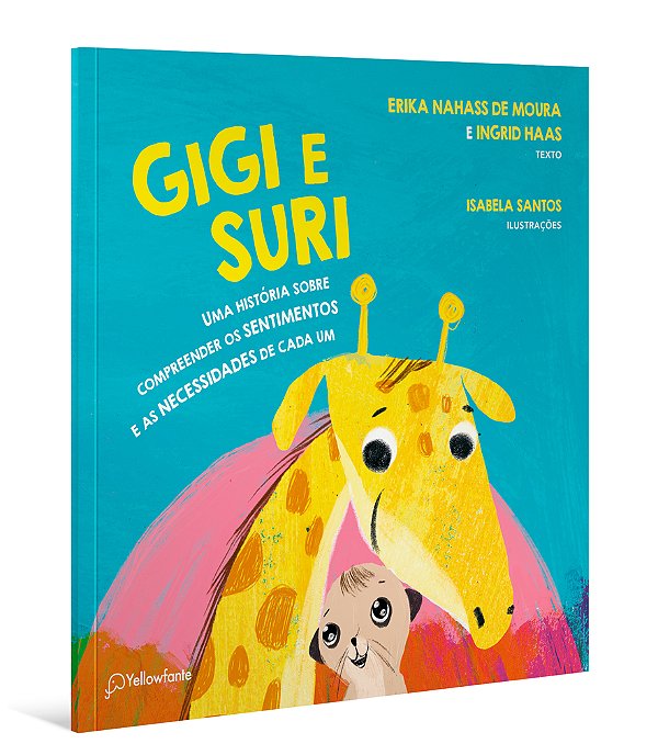 Gigi E Suri Uma História Sobre Compreender Os Sentimentos E As Necessidades De Cada Um