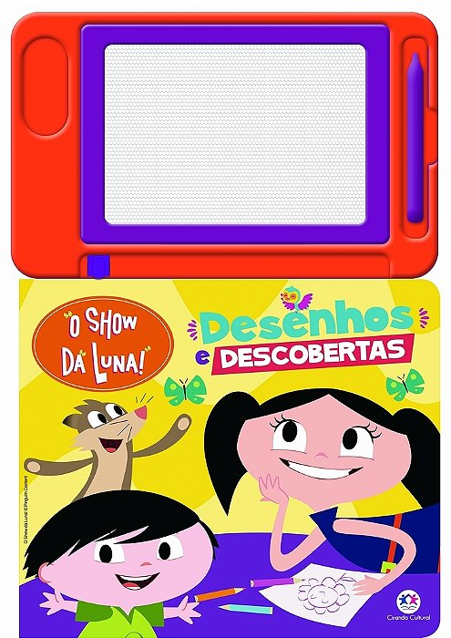 O Show Da Luna - Desenhos E Descobertas