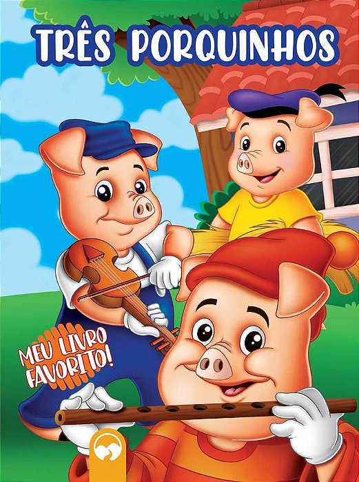Os Três Porquinhos Meu Livro Favorito
