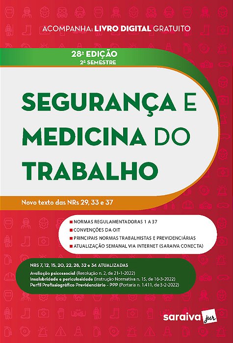 Segurança E Medicina Do Trabalho - 28ª Edição 2022