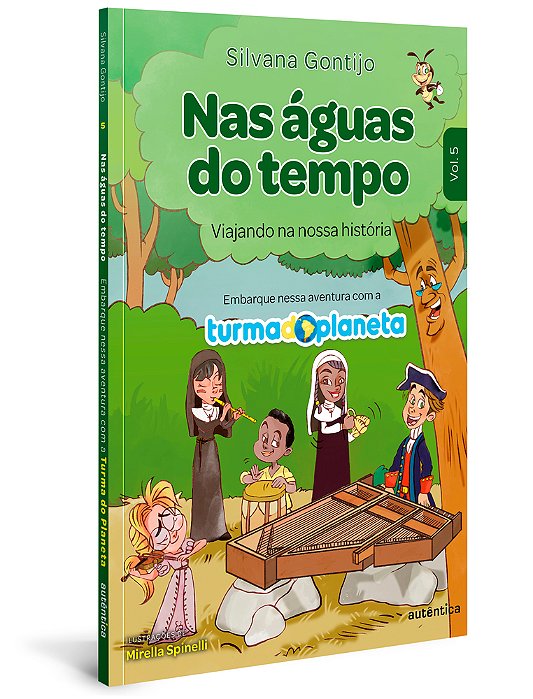 Nas Águas Do Tempo Viajando Na Nossa História