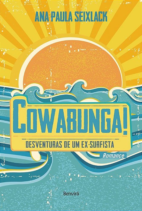 Cowabunga Desventuras De Um Ex-Surfista