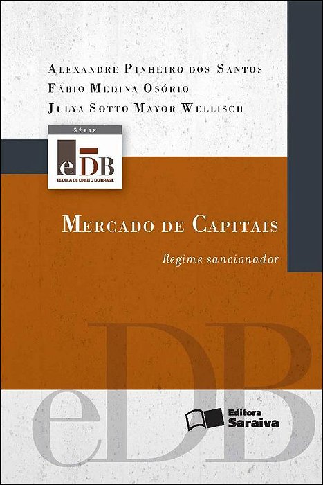 Mercado De Capitais: Regime Sancionador - 1ª Edição De 2012 Regime De Sancionador