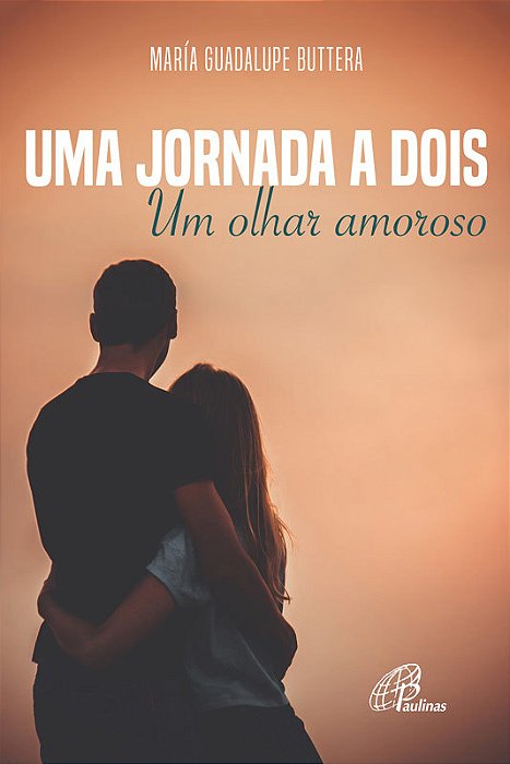 Uma Jornada A Dois Um Olhar Amoroso