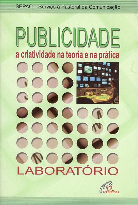 Publicidade A Criatividade Na Teoria E Na Prática Laboratório