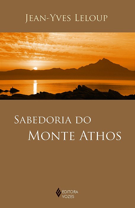 Sabedoria Do Monte Athos