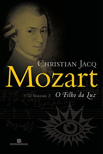 Mozart: O Filho Da Luz (Vol. 2)