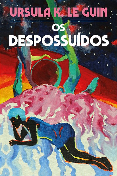 Os Despossuídos..-