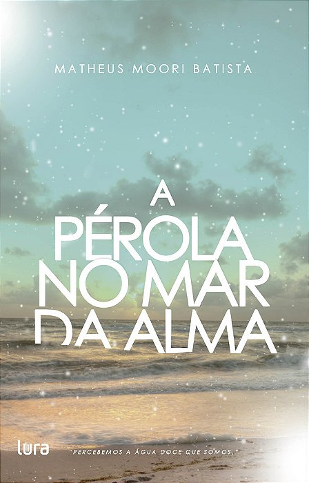 A Pérola No Mar Da Alma