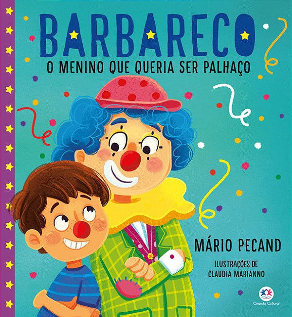 Barbareco - O Menino Que Queria Ser Palhaço