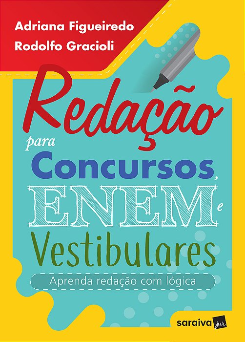 Redação Para Concursos, Enem E Vestibulares Aprenda Redação Com Lógica