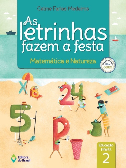 As Letrinhas Fazem A Festa - Matemática E Natureza -Educação Infantil - 2