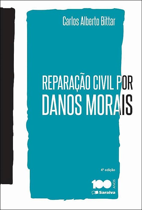 Reparação Civil Por Danos Morais - 4ª Edição De 2015