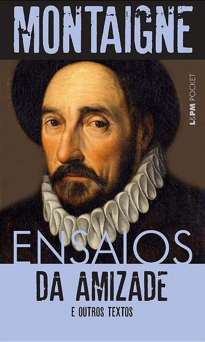 Ensaios Da Amizade E Outros Ensaios