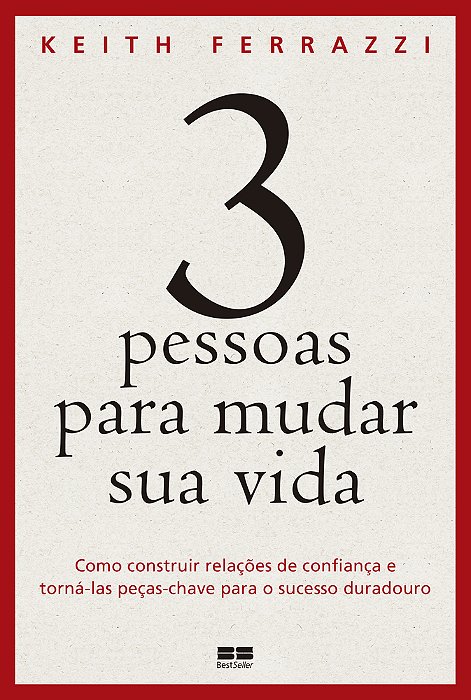 3 Pessoas Para Mudar Sua Vida