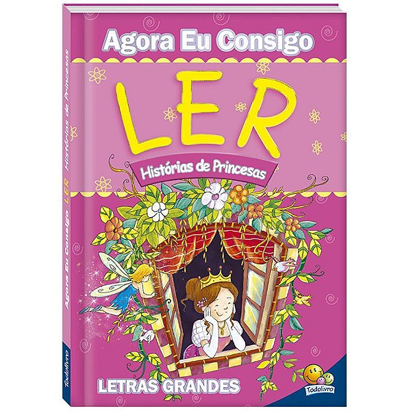 Agora Eu Consigo Ler II: Histórias De Princesas