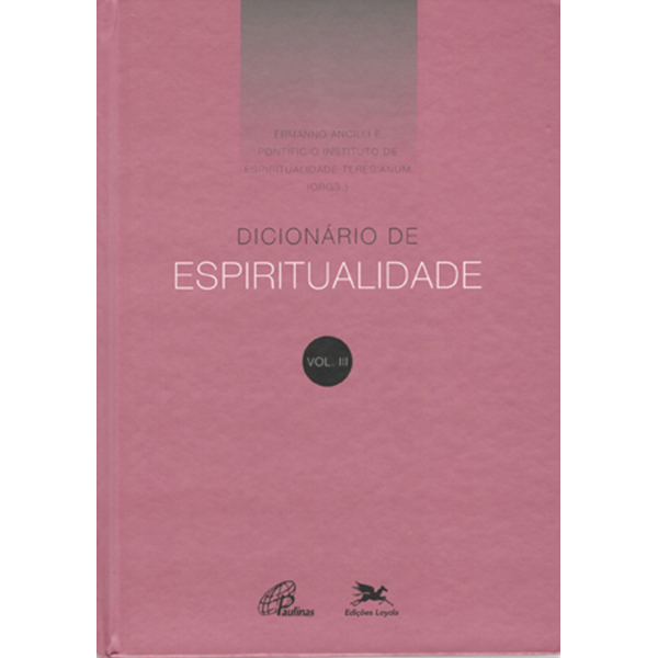 Dicionário De Espiritualidade - Vol. III