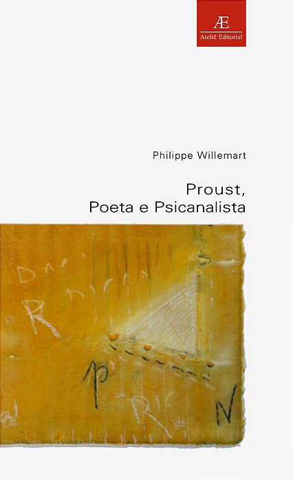 Proust, Poeta E Psicanalista