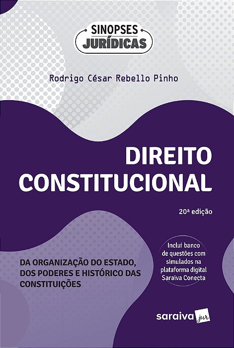 Direito Constitucional: Organização Do Estado, Dos Poderes E Histórico Das Constituições - 20ª Edição 2024