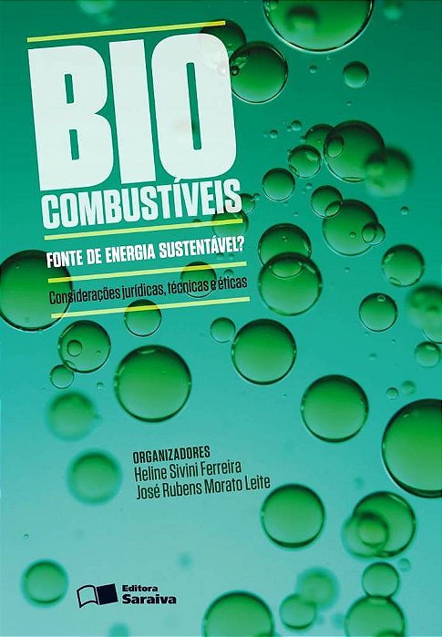 Biocombustíveis - 1ª Edição De 2012 Fonte De Energia Sustentável?