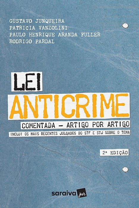 Lei Anticrime Comentada - 2ª Edição 2021