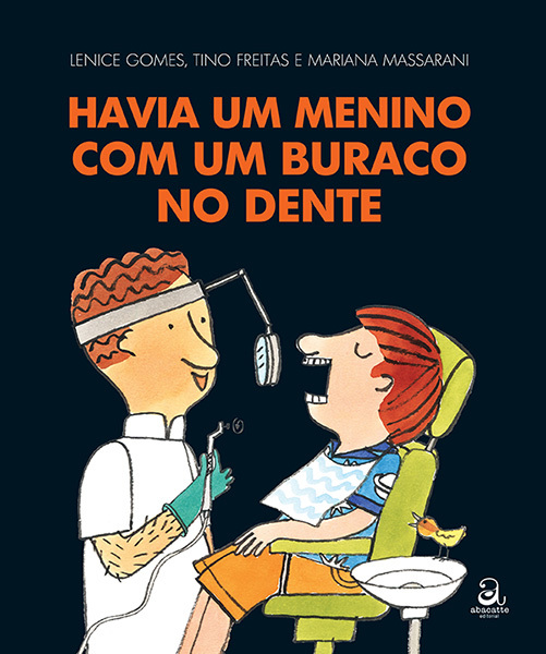 Havia Um Menino Com Um Buraco No Dente
