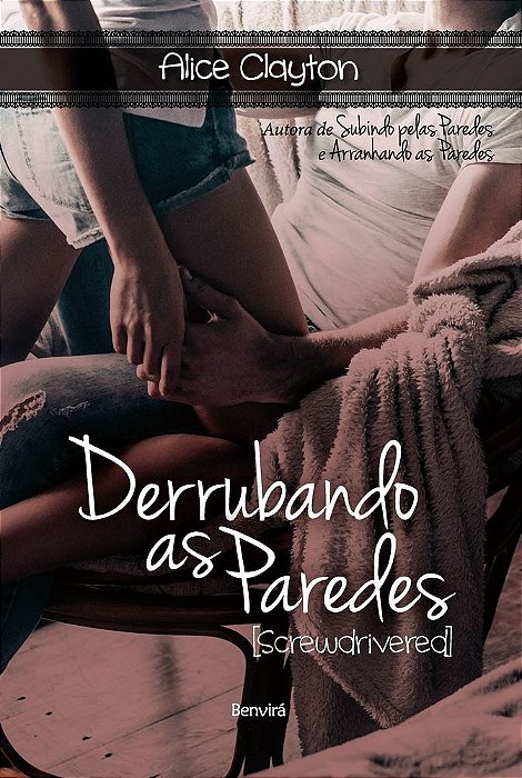 Derrubando As Paredes [Screwdrivered]