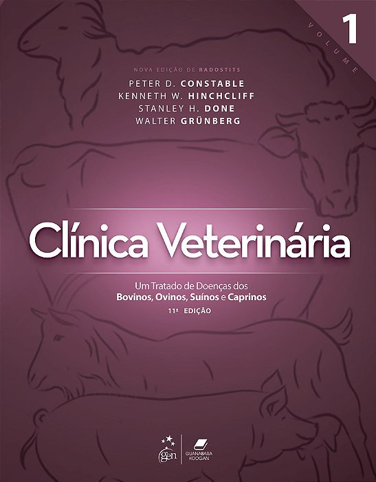 Clínica Veterinária - Um Tratado De Doenças Dos Bovinos, Ovinos, Suínos E Caprinos