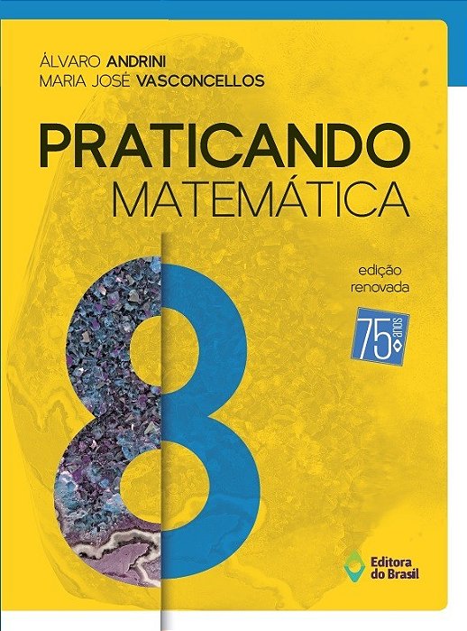 Praticando Matemática - 8º Ano - Ensino Fundamental II