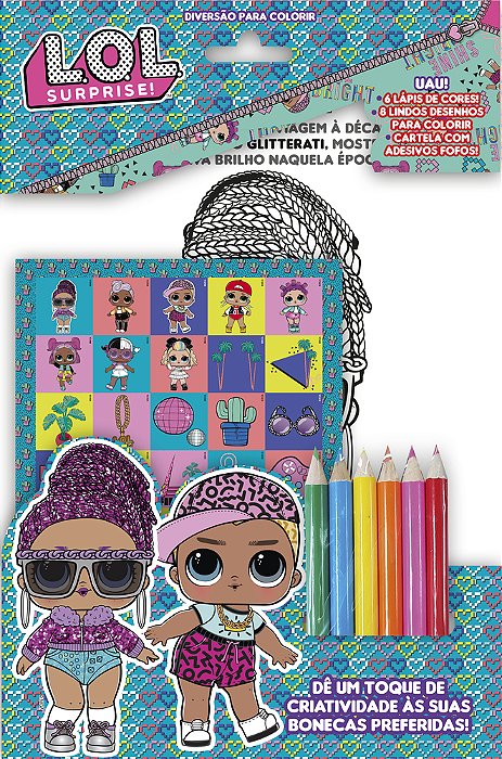Lol Surprise - Diversão Para Colorir Dê Um Toque De Criatividade Ás Suas Bonecas Preferidas!