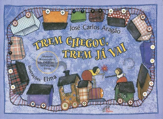 Trem Chegou, Trem Já Vai