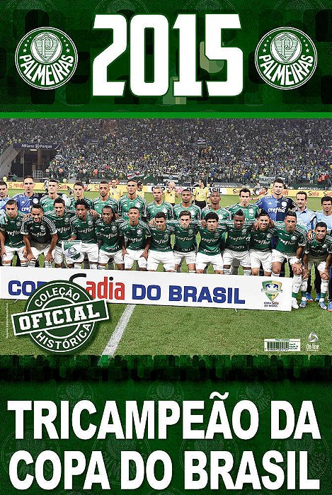 Coleção Oficial Histórica Palmeiras Edição 20 - Pôster Copa Do Brasil 2015