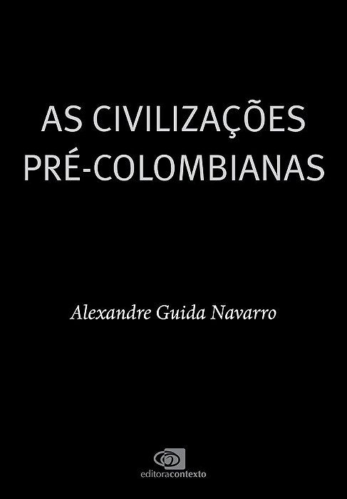As Civilizações Pré-Colombianas