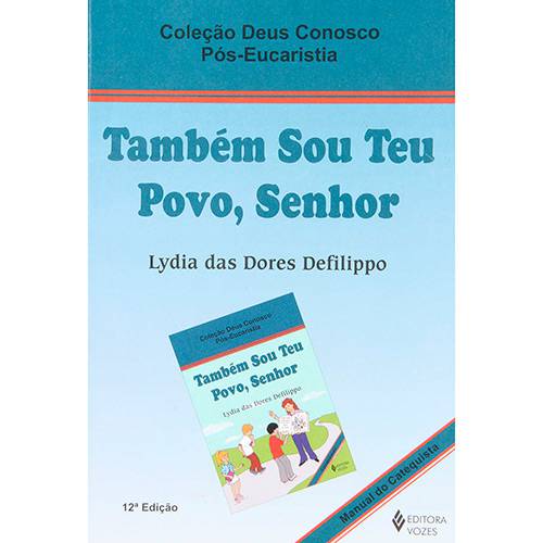 Também Sou Teu Povo, Senhor - Pós-Eucaristia Catequista